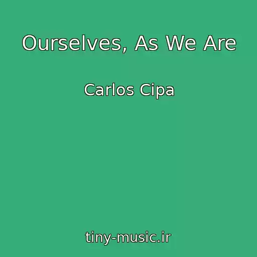 کاور آهنگ Ourselves, As We Are از Carlos Cipa