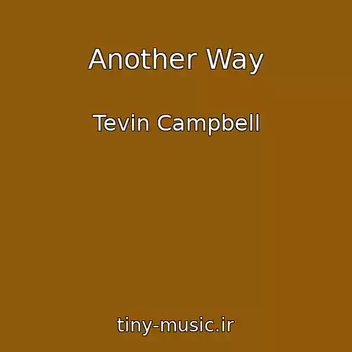 کاور آهنگ Another Way از Tevin Campbell