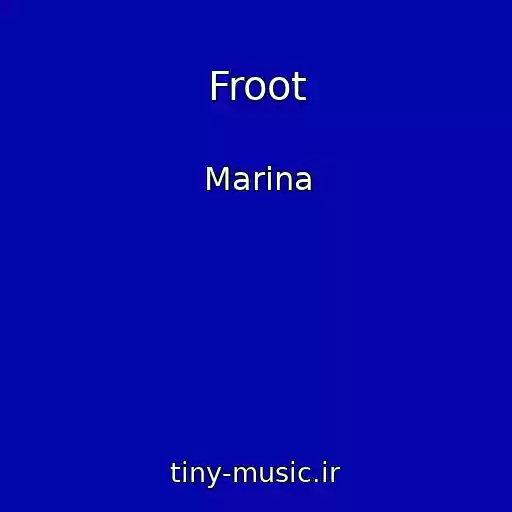 کاور آهنگ Froot از Marina