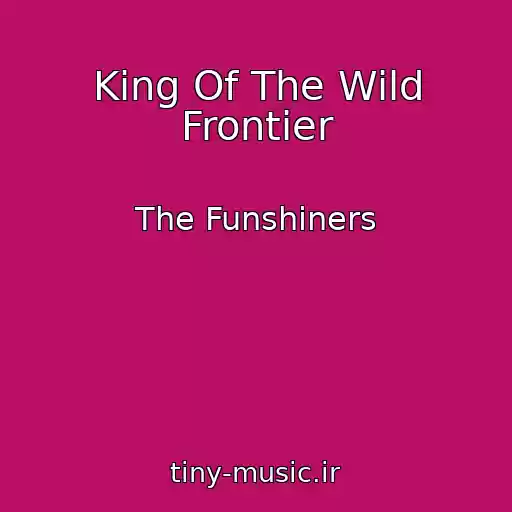 کاور آهنگ King Of The Wild Frontier از The Funshiners
