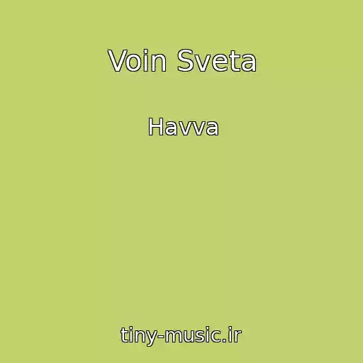 کاور آهنگ Voin Sveta از Havva