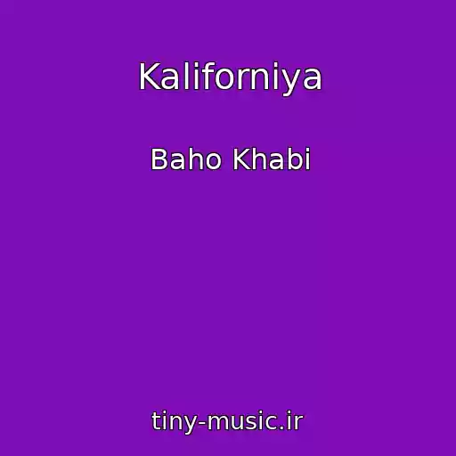کاور آهنگ Kaliforniya از Baho Khabi