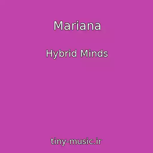کاور آهنگ Mariana از Hybrid Minds