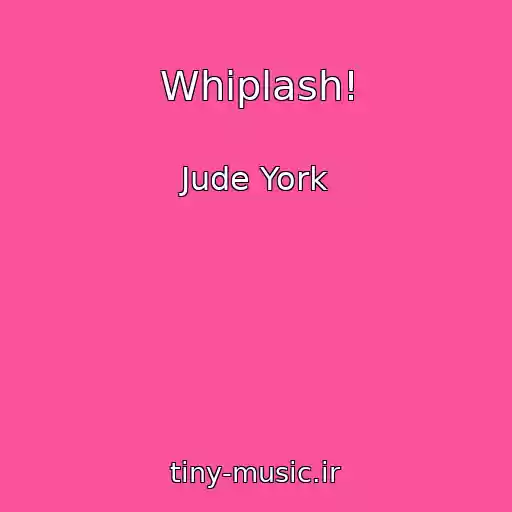 کاور آهنگ Whiplash! از Jude York