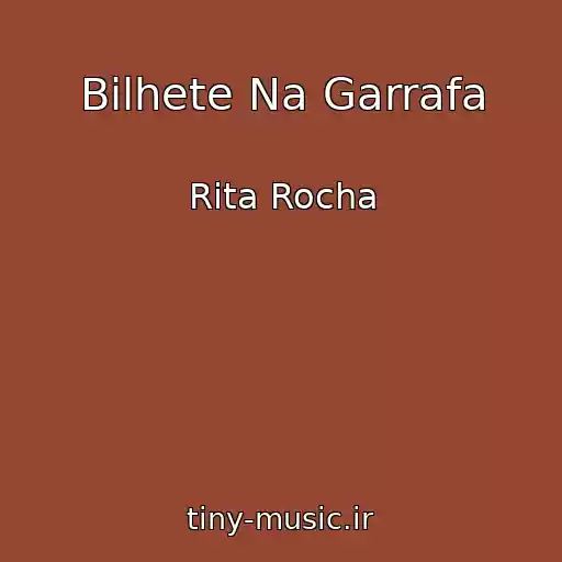کاور آهنگ Bilhete Na Garrafa از Rita Rocha