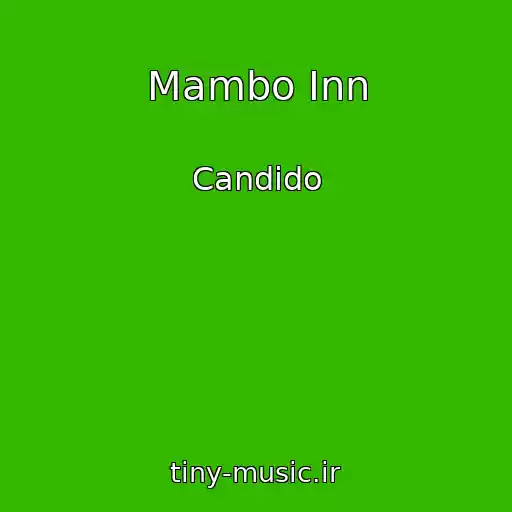 کاور آهنگ Mambo Inn از Candido