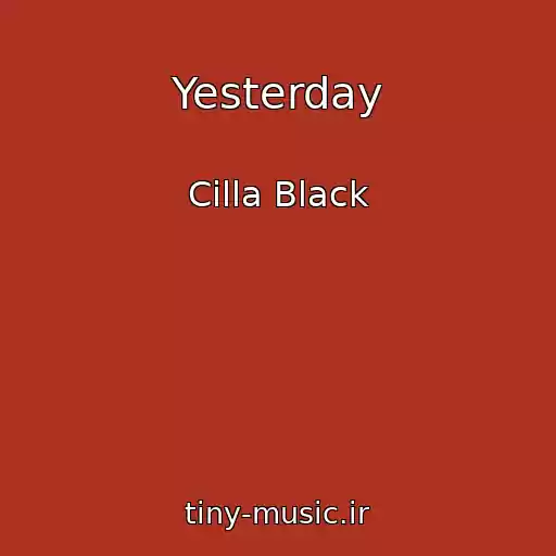 کاور آهنگ Yesterday از Cilla Black