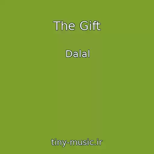 کاور آهنگ The Gift از Dalal