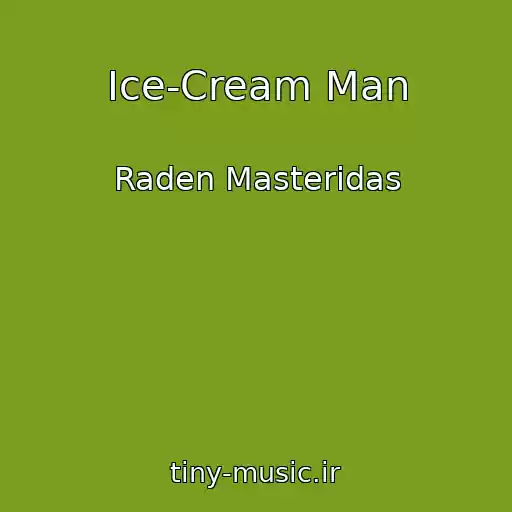 کاور آهنگ Ice-Cream Man از Raden Masteridas