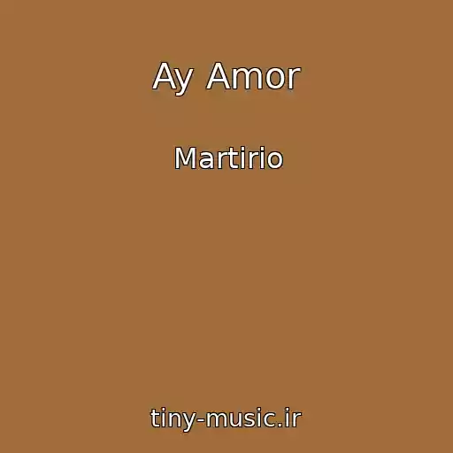 کاور آهنگ Ay Amor از Martirio