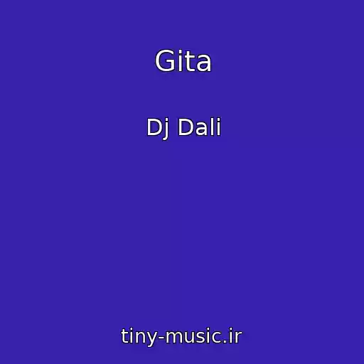 کاور آهنگ Gita از Dj Dali