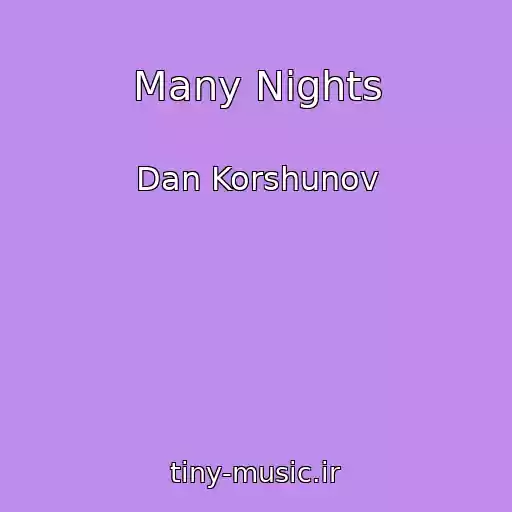 کاور آهنگ Many Nights از Dan Korshunov