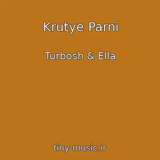 کاور آهنگ Krutye Parni از Turbosh & Ella