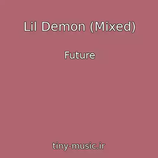 کاور آهنگ Lil Demon (Mixed) از Future