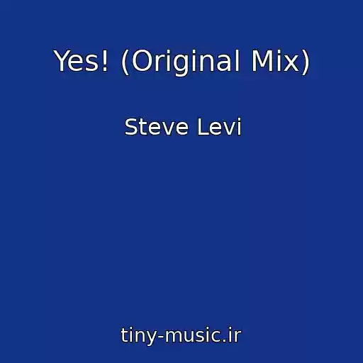 کاور آهنگ Yes! (Original Mix) از Steve Levi