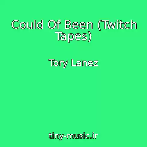 کاور آهنگ Could Of Been (Twitch Tapes) از Tory Lanez