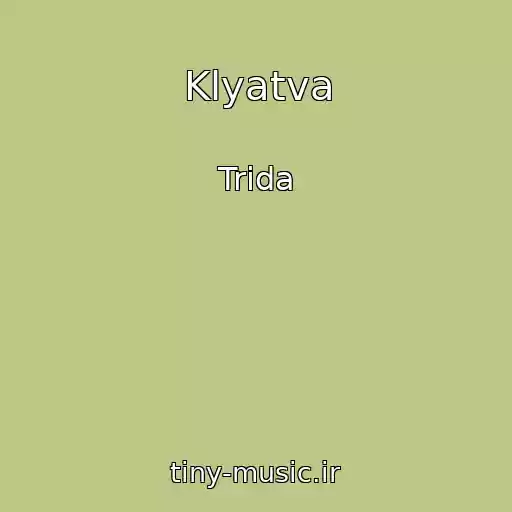 کاور آهنگ Klyatva از Trida