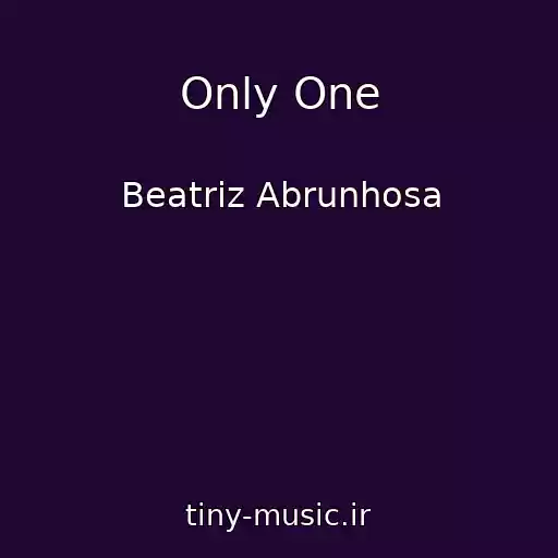 کاور آهنگ Only One از Beatriz Abrunhosa
