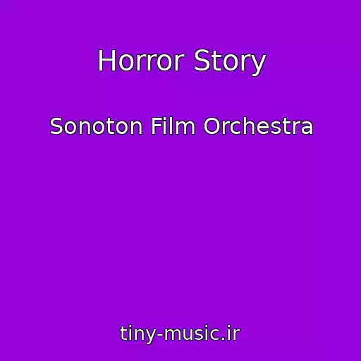 کاور آهنگ Horror Story از Sonoton Film Orchestra