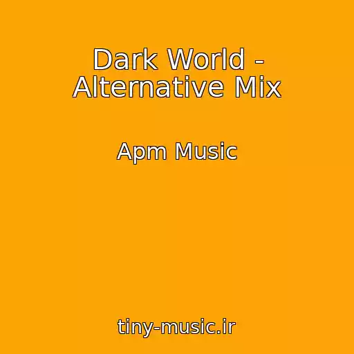 کاور آهنگ Dark World - Alternative Mix از Apm Music