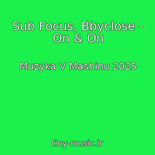 کاور آهنگ Sub Focus, Bbyclose - On & On از Muzyka V Mashinu 2025
