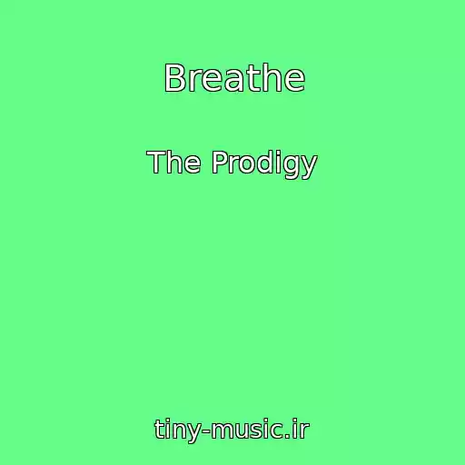 کاور آهنگ Breathe از The Prodigy