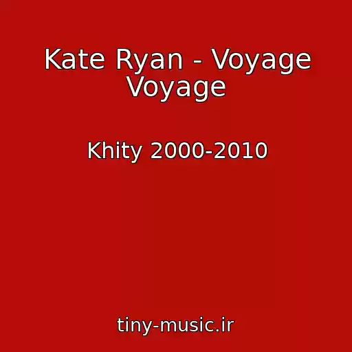 کاور آهنگ Kate Ryan - Voyage Voyage از Khity 2000-2010