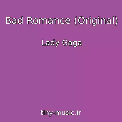 کاور آهنگ Bad Romance (Original) از Lady Gaga
