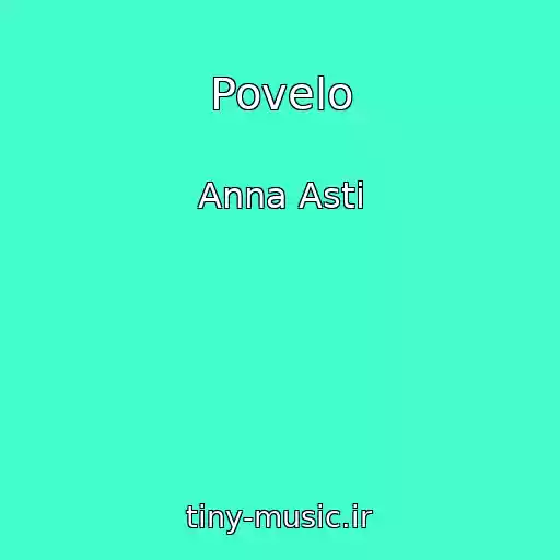 کاور آهنگ Povelo از Anna Asti