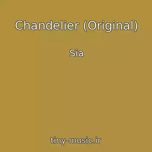 کاور آهنگ Chandelier (Original) از Sia