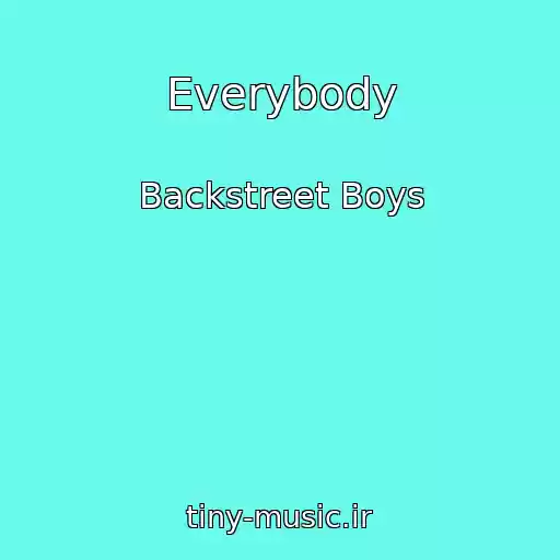 کاور آهنگ Everybody از Backstreet Boys