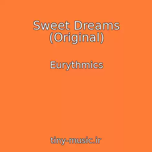 کاور آهنگ Sweet Dreams (Original) از Eurythmics
