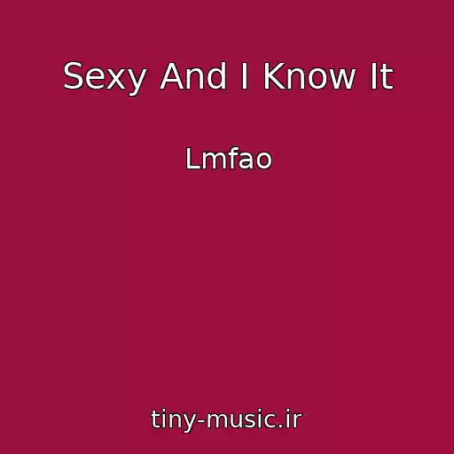 کاور آهنگ Sexy And I Know It از Lmfao