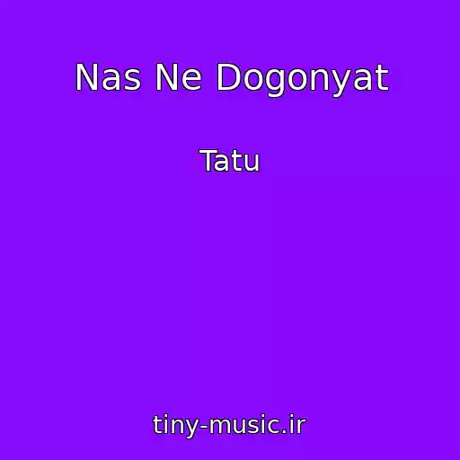 کاور آهنگ Nas Ne Dogonyat از Tatu
