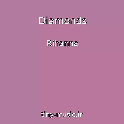 کاور آهنگ Diamonds از Rihanna