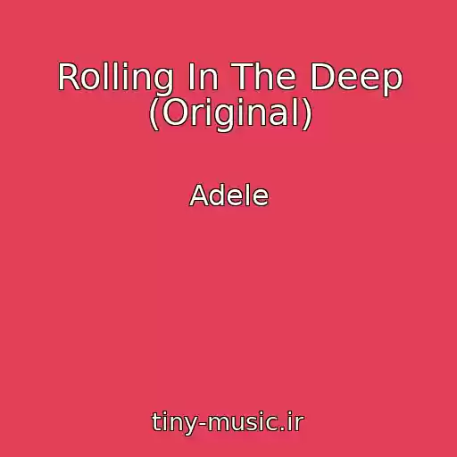 کاور آهنگ Rolling In The Deep (Original) از Adele