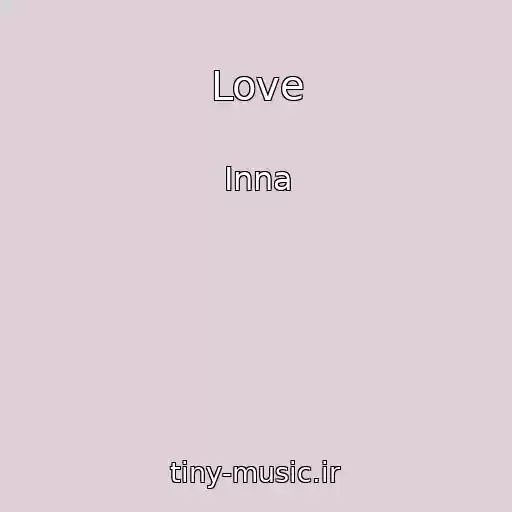 کاور آهنگ Love از Inna