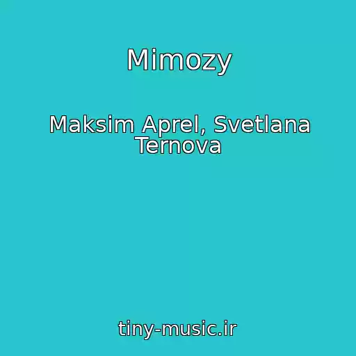کاور آهنگ Mimozy از Maksim Aprel, Svetlana Ternova