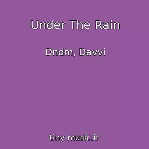 کاور آهنگ Under The Rain از Dndm, Davvi
