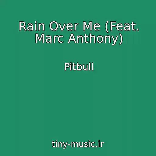 کاور آهنگ Rain Over Me (Feat. Marc Anthony) از Pitbull