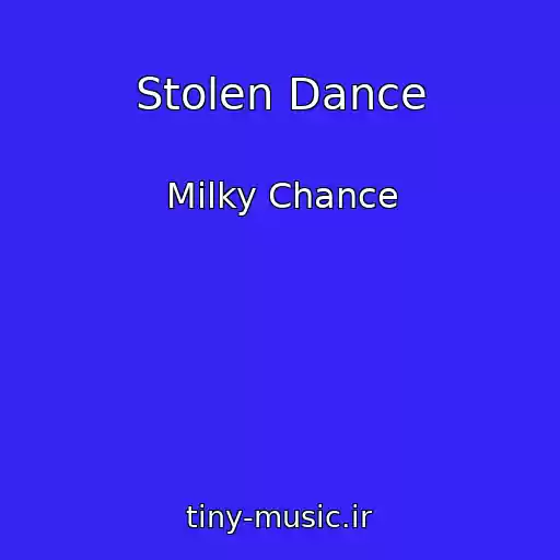 کاور آهنگ Stolen Dance از Milky Chance