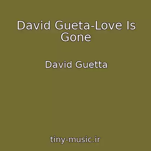 کاور آهنگ David Gueta-Love Is Gone از David Guetta