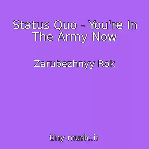 کاور آهنگ Status Quo - You're In The Army Now از Zarubezhnyy Rok