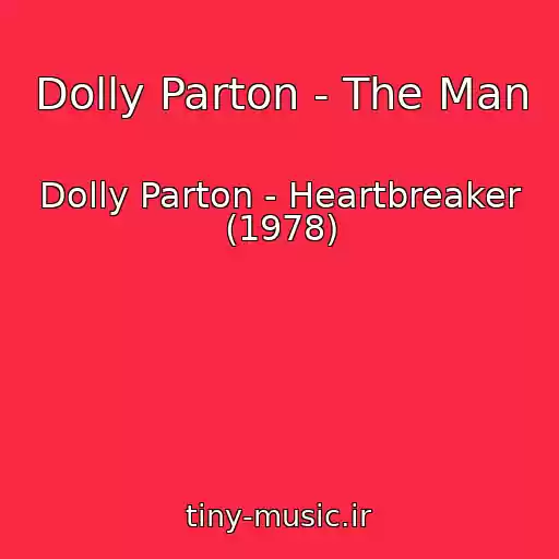 کاور آهنگ Dolly Parton - The Man از Dolly Parton - Heartbreaker (1978)