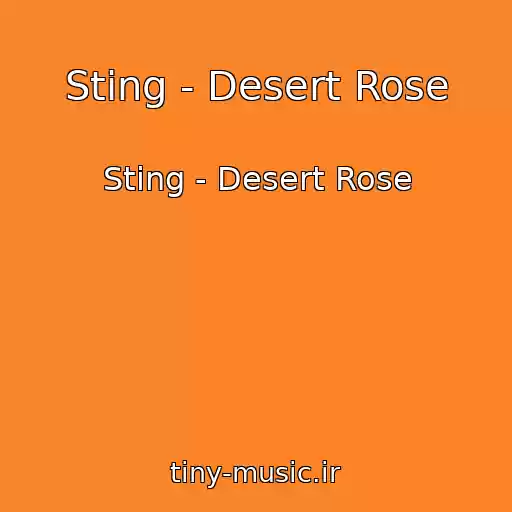 کاور آهنگ Sting - Desert Rose از Sting - Desert Rose