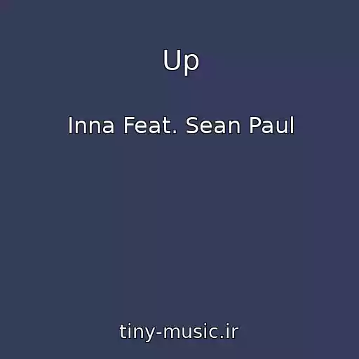 کاور آهنگ Up از Inna Feat. Sean Paul