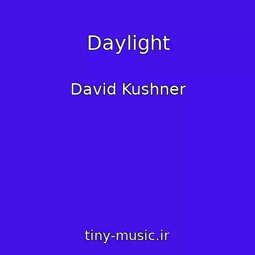 کاور آهنگ Daylight از David Kushner