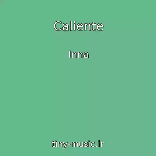 کاور آهنگ Caliente از Inna