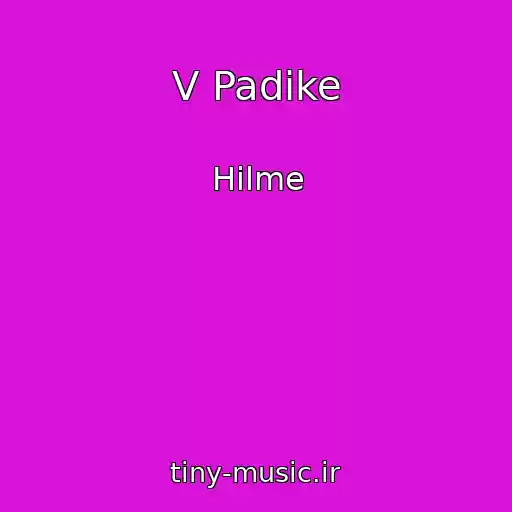 کاور آهنگ V Padike از Hilme