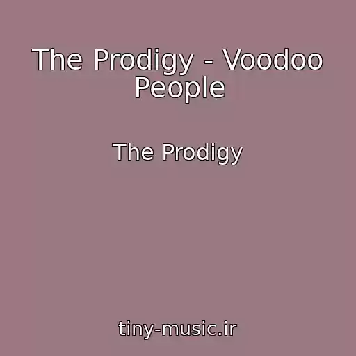 کاور آهنگ The Prodigy - Voodoo People از The Prodigy